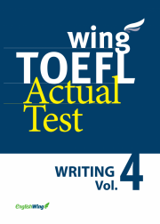 wing TOEFL Actual Test WRITING Vol. 4