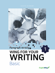 Wing for your Writing Basic Paragraph Writing 1