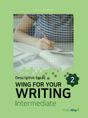 Wing for your Writing Intermediate Descriptive Essay 2