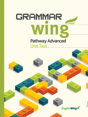 Grammar WING Pathway Advanced Unit Test